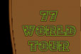 77 World Tour